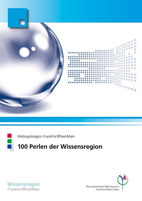 100 Perlen der Wissensregion - Wissensportal FrankfurtRheinMain