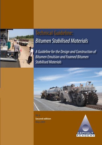 Technical Guideline: Bitumen Stabilised Materials - Asphalt Academy