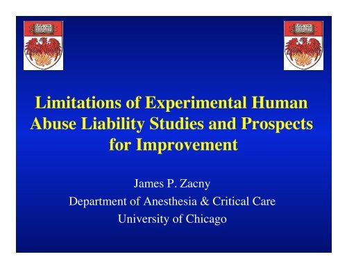 Limitations of Experimental Human Abuse Liability ... - immpact