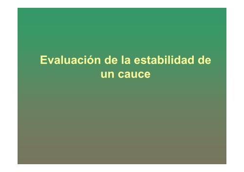 EvaluaciÃ³n de la estabilidad de un cauce - Universidad del Cauca