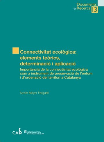 Connectivitat ecolÃ²gica: elements teÃ²rics, determinaciÃ³ i aplicaciÃ³
