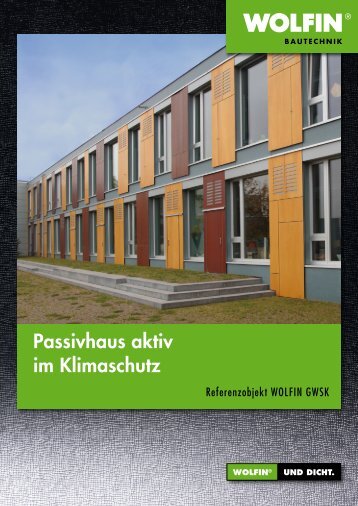 Passivhaus aktiv im Klimaschutz - WOLFIN Bautechnik