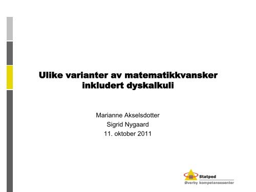 Ulike varianter av matematikkvansker inkludert dyskalkuli