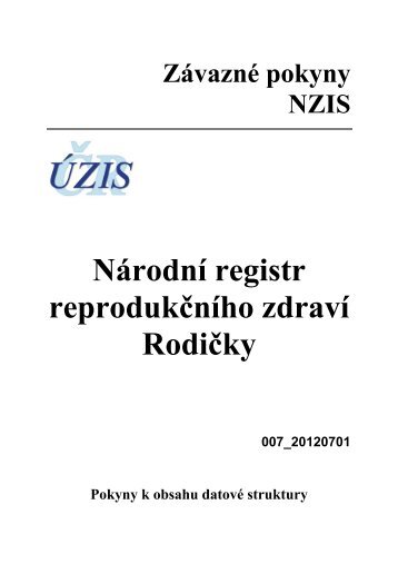 NÃ¡rodnÃ­ registr rodiÄek (verze 007-20120701) - AktuÃ¡lnÃ­ - ÃZIS ÄR