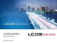 Kurzvorstellung LCOS und LCMS 8.80 RC3 - LANCOM Systems