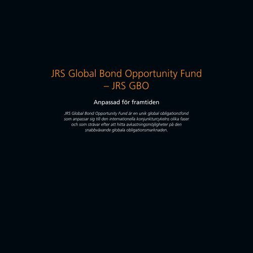 JRS Global Bond Opportunity Fund – JRS GBO - JRS Fonder