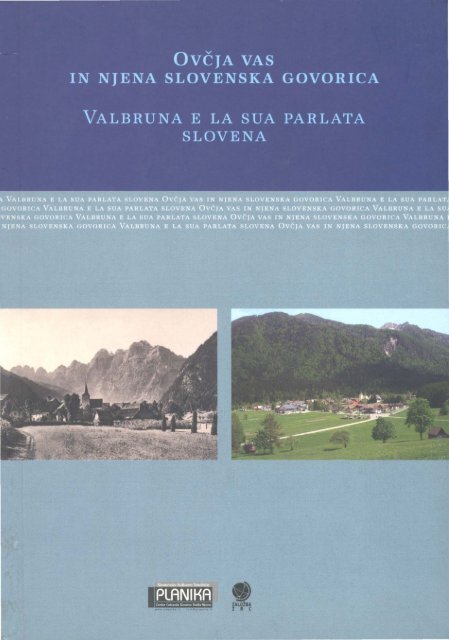 OvÄja vas in njena slovenska govorica = Valbruna e la ... - ZRC SAZU