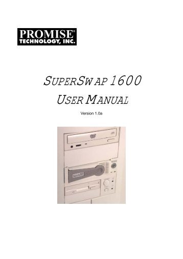 SUPERSWAP 1600 USER MANUAL - Promise Technology, Inc.