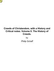 Creeds of Christendom, with a History and Critical notes. Volume II ...