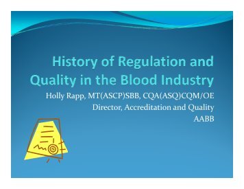 Holly Rapp, MT(ASCP)SBB, CQA(ASQ)CQM/OE Director ...