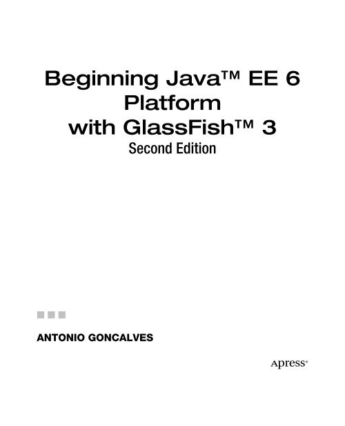 Beginning Java EE 6 with GlassFish 3, Second Edition