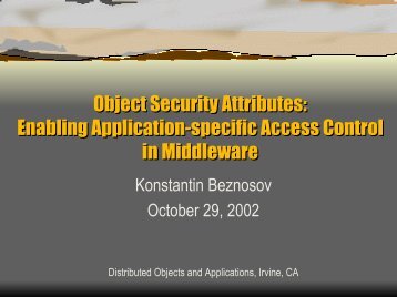 Object Security Attributes: Enabling Application-specific ... - LERSSE