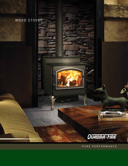 WOOD stOvEs - Hearth & Home Technologies