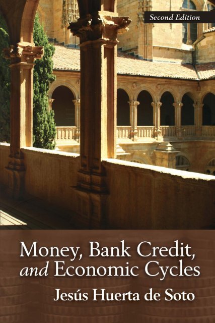 Money, Bank Credit, and Economic Cycles.pdf - The Ludwig von ...