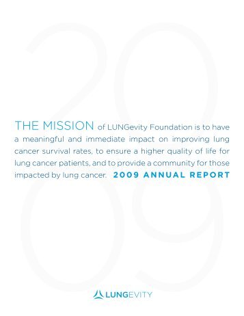 The mission of Lungevity Foundation is to have a meaningful and ...