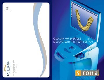 CAD/CAM FOR EVERYONE DISCOVER WHY IT ... - Patterson Dental