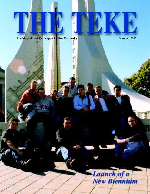The Magazine of Tau Kappa Epsilon Fraternity Summer 2003