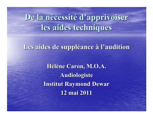 De la nÃ©cessitÃ© d'apprivoiser les aides techniques - AERDPQ