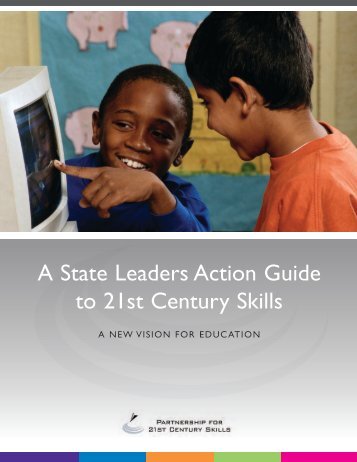 A State Leaders Action Guide to 21st Century Skills