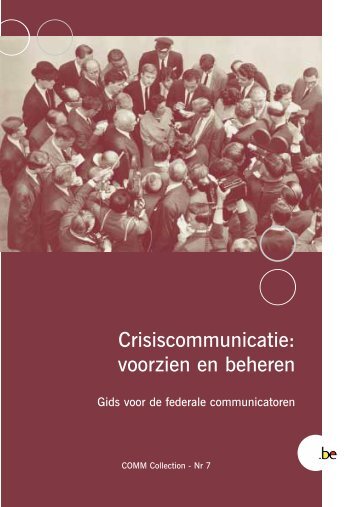 Crisiscommunicatie: voorzien en beheren - Fedweb