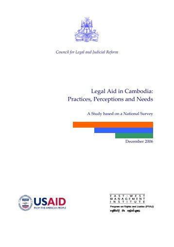 Legal Aid in Cambodia: Practices, Perceptions and Needs - PRAJ