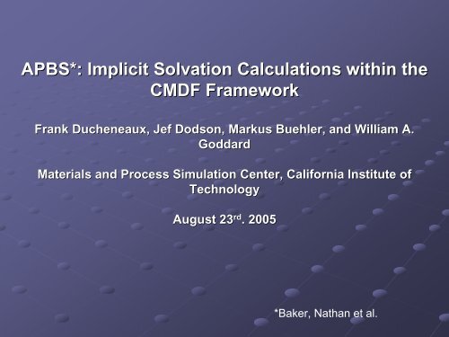 APBS - Materials and Process Simulation Center - Caltech