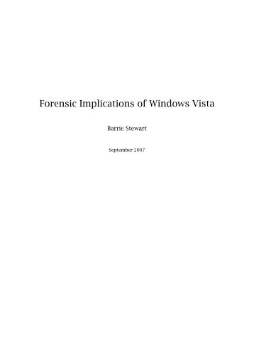 Forensic Implications of Windows Vista - Where is Your Data?