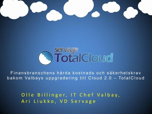 Olle Billinger, IT Chef Valbay, Ari Liukko, VD Servage - Conductive