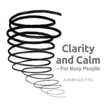 Clarity and Calm - Ajahn Sucitto