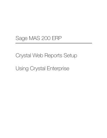 Sage MAS 200 ERP Crystal Web Reports Setup Using Crystal ...
