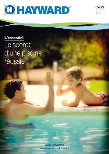 TÃ©lÃ©chargez le guide en version pdf - Hayward Pool Europe