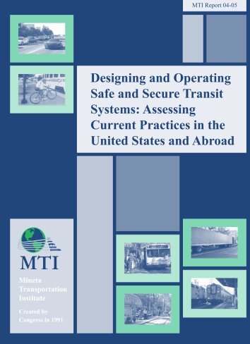 Designing and Operating Safe and Secure Transit Systems - Mineta ...