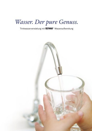 Wasser. Der pure Genuss.