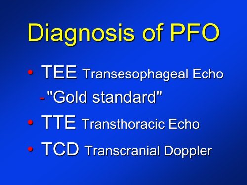 -Diagnosis of a PFO -New devices for PFO closure