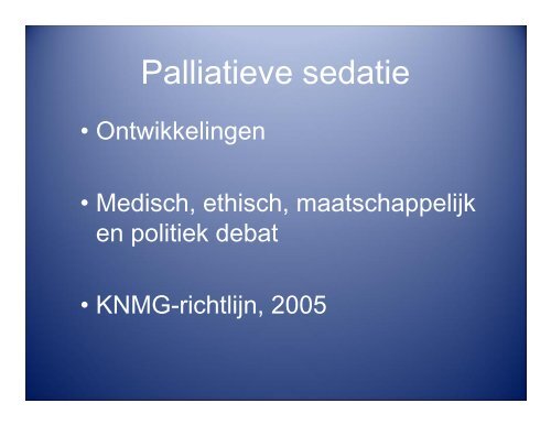 Palliatieve sedatie - Verpleegkundigen & Verzorgenden Nederland