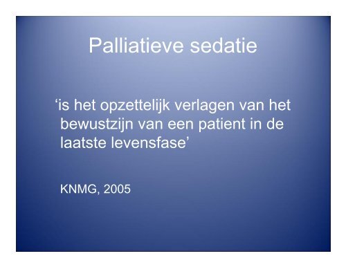 Palliatieve sedatie - Verpleegkundigen & Verzorgenden Nederland