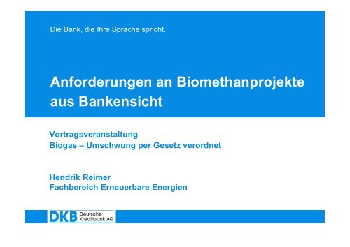 Anforderungen an Biomethanprojekte aus Bankensicht - wetreu