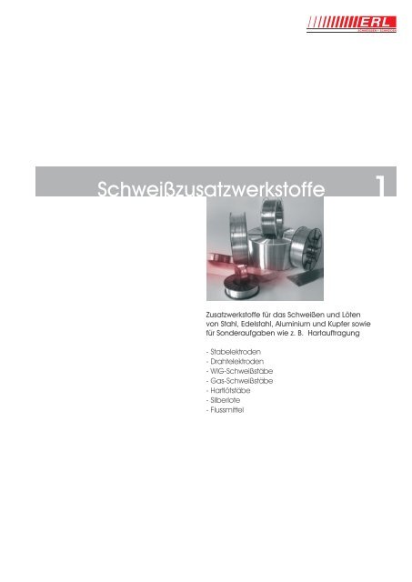 Schweißzusatzwerkstoffe 1 - Erl GmbH SCHWEISSEN+SCHNEIDEN