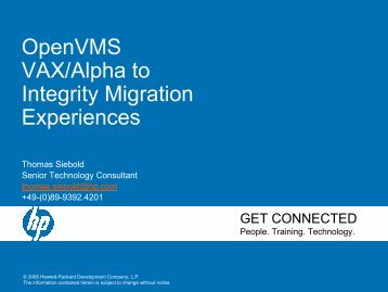 OpenVMS VAX/Alpha to Integrity Migration Experiences