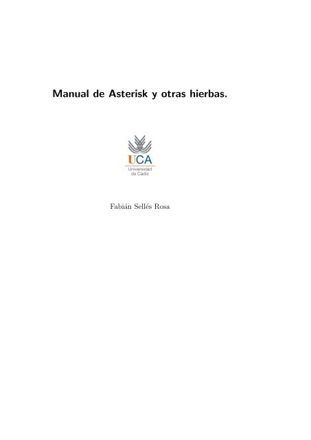 Manual de Asterisk y otras hierbas. - forja de RedIRIS