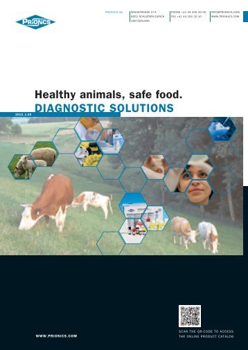 Healthy animals, safe food. DIAGNOSTIC SOLUTIONS - Prionics