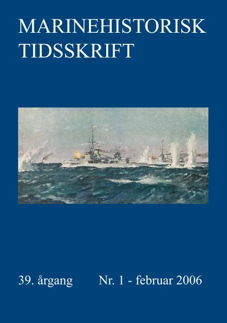 Nr. 1 / 2006 - Marinehistorisk Selskab og Orlogsmuseets Venner