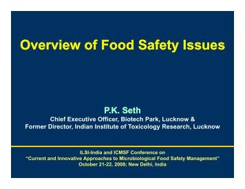 Overview of Food Safety Issues by P. K. Seth - ILSI India