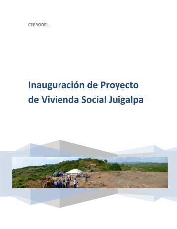 Inauguración de Proyecto de Vivienda Social Juigalpa - ceprodel