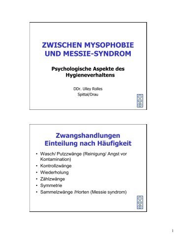 ZWISCHEN MYSOPHOBIE UND MESSIE-SYNDROM