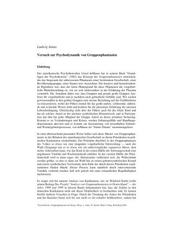 Ludwig Janus Versuch zur Psychodynamik von Gruppenphantasien