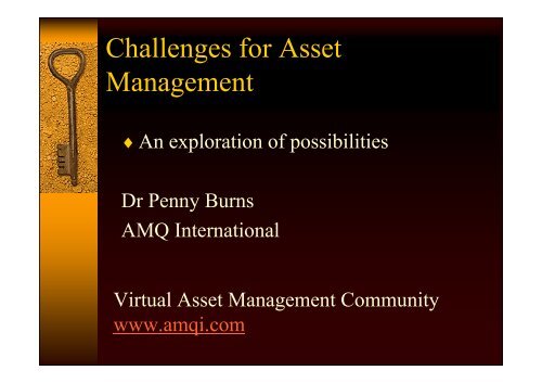 Challenges for Asset Management - Dr Penny Burns