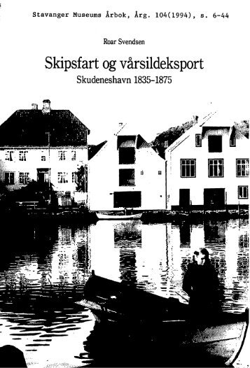 Skipsfart og vÃ¥rsildeksport. Skudesneshavn 1835-1875 - Museum ...