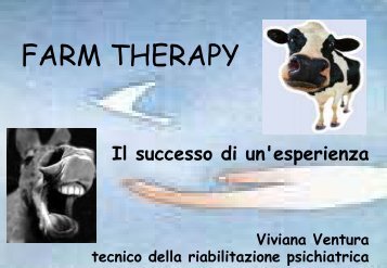 Farm therapy: il successo di un'esperienza - Viviana Ventura