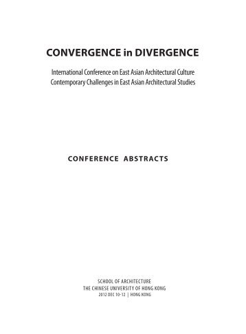 CONVERGENCE in DIVERGENCE - School of Architecture - The ...